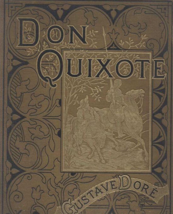 Don Quixote by Miguel de Cervantes Saavedra