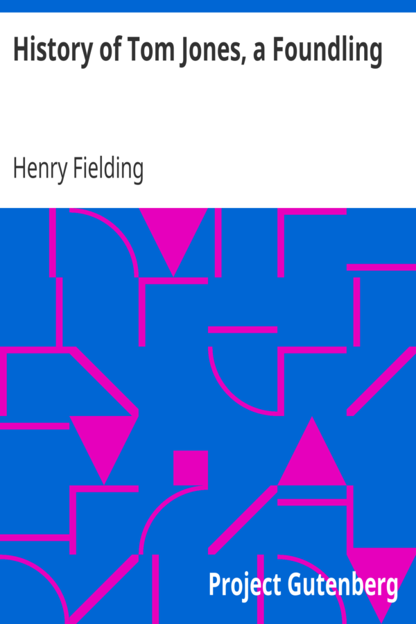 History of Tom Jones, a Foundling by Henry Fielding