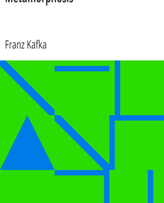 Metamorphosis by Franz Kafka