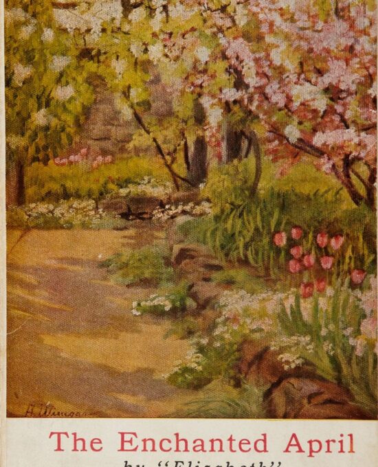 The Enchanted April by Elizabeth Von Arnim