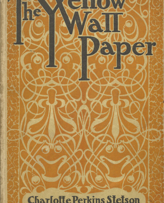 The Yellow Wallpaper by Charlotte Perkins Gilman